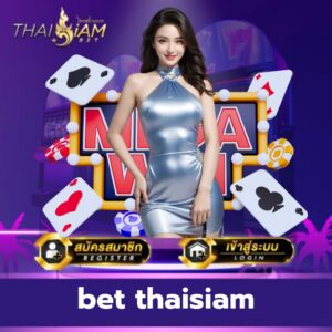 bet thaisiam